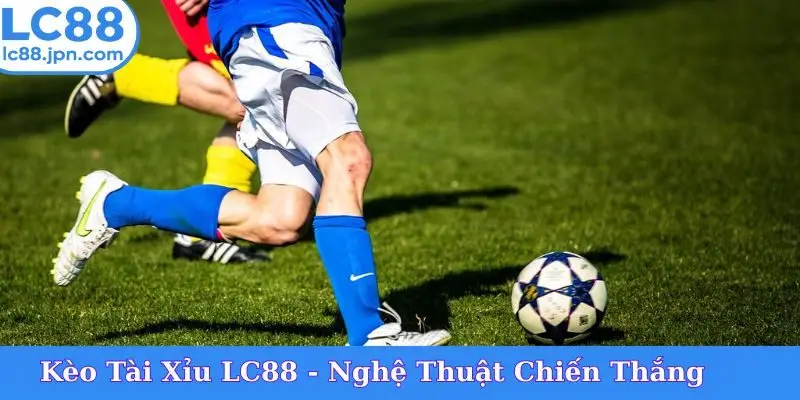 Kèo Tài Xỉu
